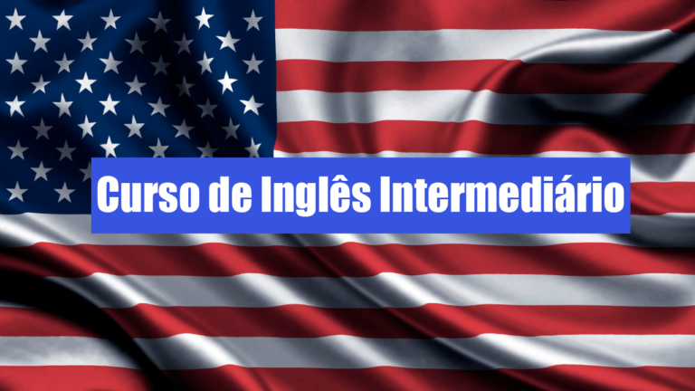 Curso Ingles intermediario- aula 2 - Inglês